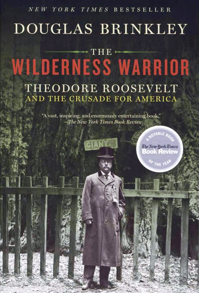 wilderness warrior douglas brinkley books about public land